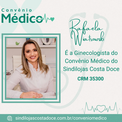 Rafaela Viatrowski - Ginecologista - CRM 35300