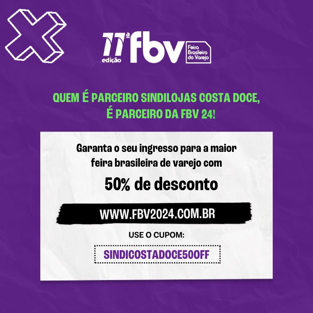 Quem é parceiro do Sindilojas Costa Doce, é parceiro da FBV 24!