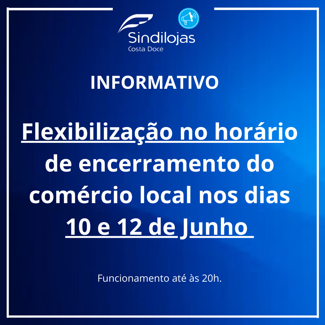 ATENÇÃO: Flexibilização no Horário de Encerramento do Comércio em Geral