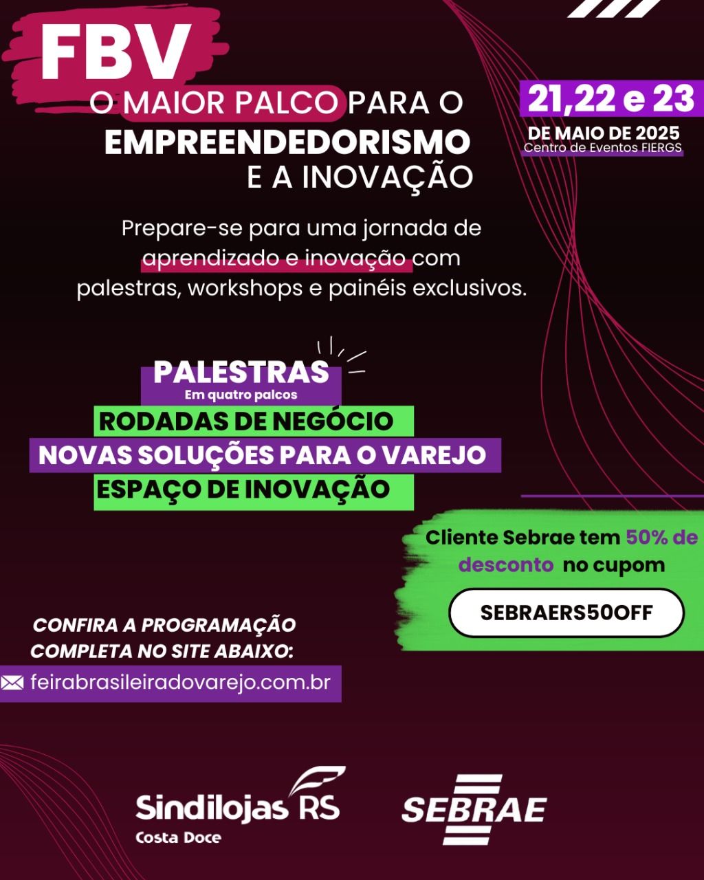 🛍 Participe da FBV com o Sindilojas Costa Doce e o Sebrae!