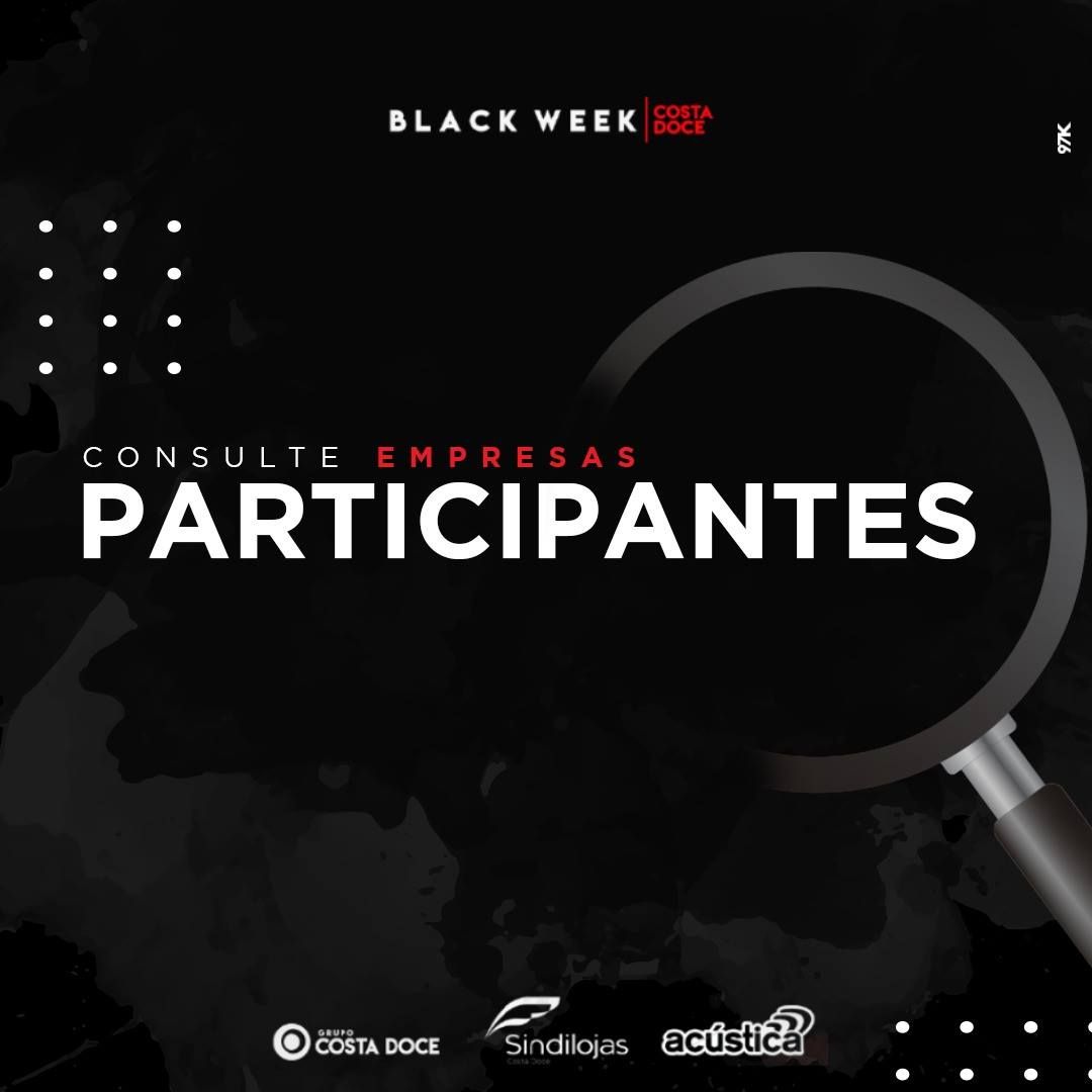 BLACK WEEK COSTA DOCE: Conheças as lojas participantes 